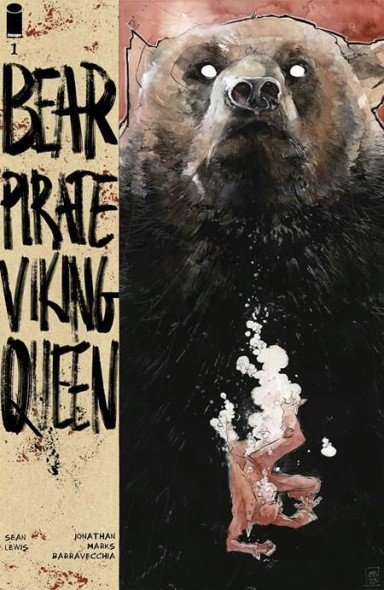 Steve’s Pick of the Week: Bear Pirate Viking Queen #1