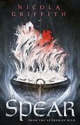 BOOK REVIEW: SPEAR by Nicola Griffith