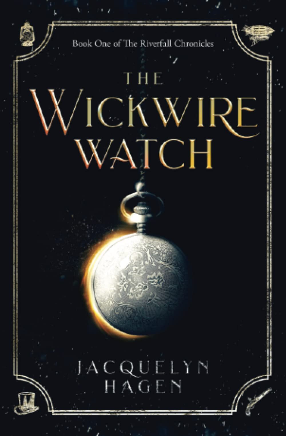 Book review: The Wickwire Watch (Riverfall Chronicles #1) by Jacquelyn Hagen