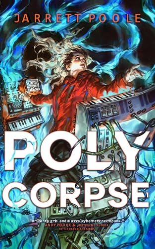 ARC review of PolyCorpse by Jarrett Poole