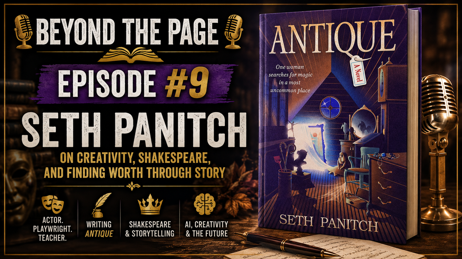 Beyond the Page #9 | Seth Panitch on Creativity, Shakespeare & Why Stories Matter